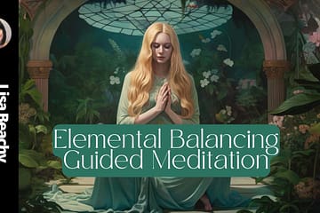 Elemental Balancing Guided Meditation- Lisa Beachy